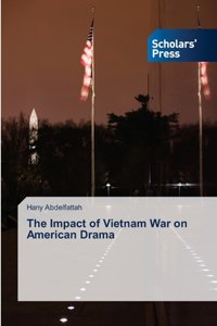The Impact of Vietnam War on American Drama