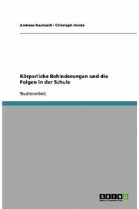 Körperliche Behinderungen und die Folgen in der Schule