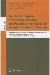 Trends in Enterprise Architecture Research and Practice-Driven Research on Enterprise Transformation