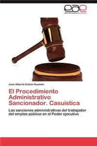 Procedimiento Administrativo Sancionador. Casuistica