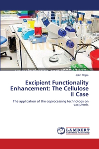 Excipient Functionality Enhancement