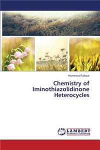Chemistry of Iminothiazolidinone Heterocycles