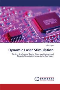 Dynamic Laser Stimulation