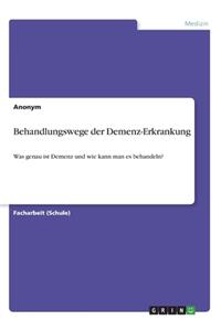 Behandlungswege der Demenz-Erkrankung