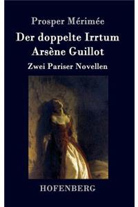 doppelte Irrtum / Arsène Guillot