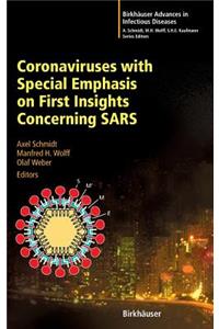 Coronaviruses with Special Emphasis on First Insights Concerning Sars