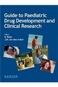 Guide to Paediatric Drug Development and Clinical Research