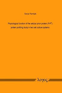 Physiological Function of the Cellular Prion Protein (Prpc)