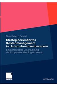 Strategieorientiertes Kostenmanagement in Unternehmensnetzwerken