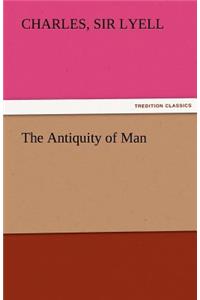The Antiquity of Man