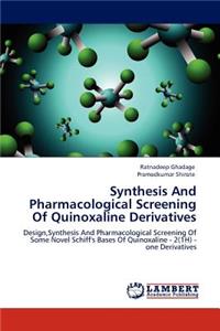 Synthesis and Pharmacological Screening of Quinoxaline Derivatives