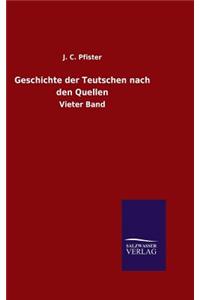 Geschichte der Teutschen nach den Quellen