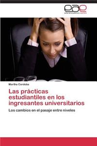 prácticas estudiantiles en los ingresantes universitarios