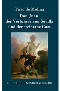 Don Juan, der Verführer von Sevilla und der steinerne Gast
