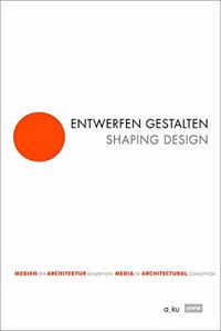 Shaping Design