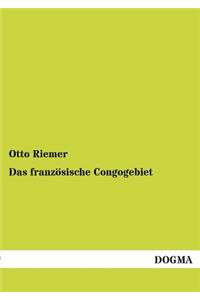 Das Franzosische Congogebiet