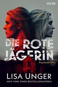 Die Rote Jagerin: Psychothriller