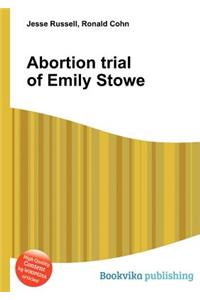 Abortion Trial of Emily Stowe