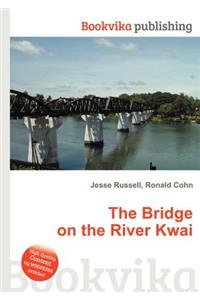 The Bridge on the River Kwai