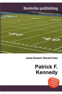 Patrick F. Kennedy