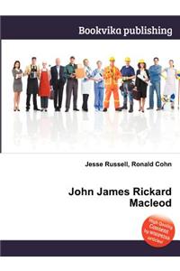 John James Rickard MacLeod