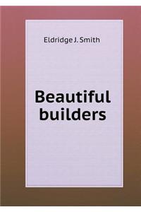 Beautiful Builders