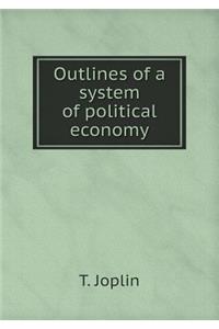 Outlines of a System of Political Economy