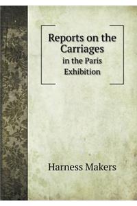 Reports on the Carriages in the Paris Exhibition