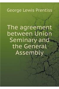 The Agreement Between Union Seminary and the General Assembly