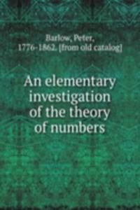 elementary investigation of the theory of numbers