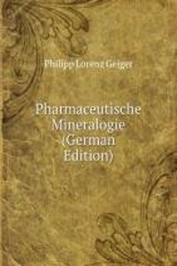 Pharmaceutische Mineralogie (German Edition)