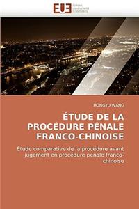 Etude de La Procedure Penale Franco-Chinoise