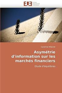 Asymétrie d''information Sur Les Marchés Financiers