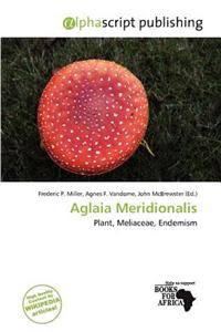 Aglaia Meridionalis