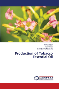 Production of Tobacco Essential Oil