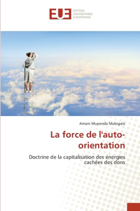 force de l'auto-orientation