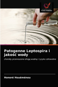 Patogenne Leptospira i jakośc wody