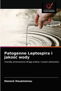 Patogenne Leptospira i jakosc wody