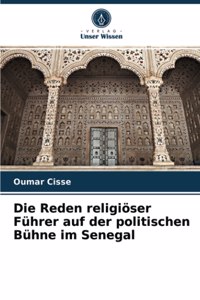 Reden religiöser Führer auf der politischen Bühne im Senegal