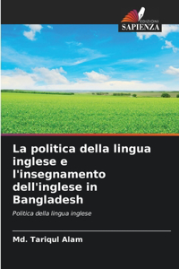 politica della lingua inglese e l'insegnamento dell'inglese in Bangladesh