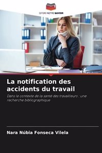 notification des accidents du travail