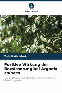 Positive Wirkung der Bewässerung bei Argania spinosa