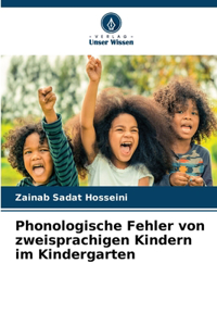 Phonologische Fehler von zweisprachigen Kindern im Kindergarten