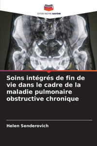 Soins intégrés de fin de vie dans le cadre de la maladie pulmonaire obstructive chronique