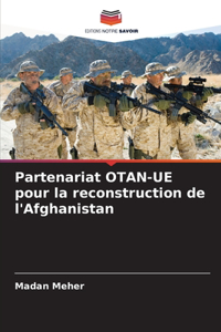 Partenariat OTAN-UE pour la reconstruction de l'Afghanistan