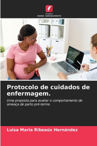 Protocolo de cuidados de enfermagem.