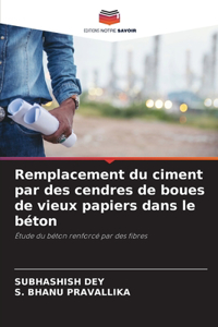 Remplacement du ciment par des cendres de boues de vieux papiers dans le béton