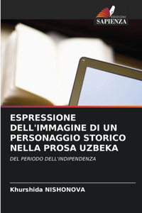 Espressione Dell'immagine Di Un Personaggio Storico Nella Prosa Uzbeka