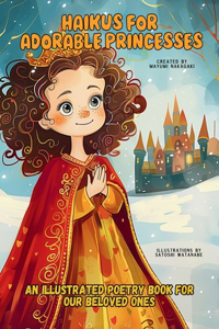 Haikus for Adorable Princesses