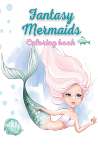 Fantasy Mermaids coloring book